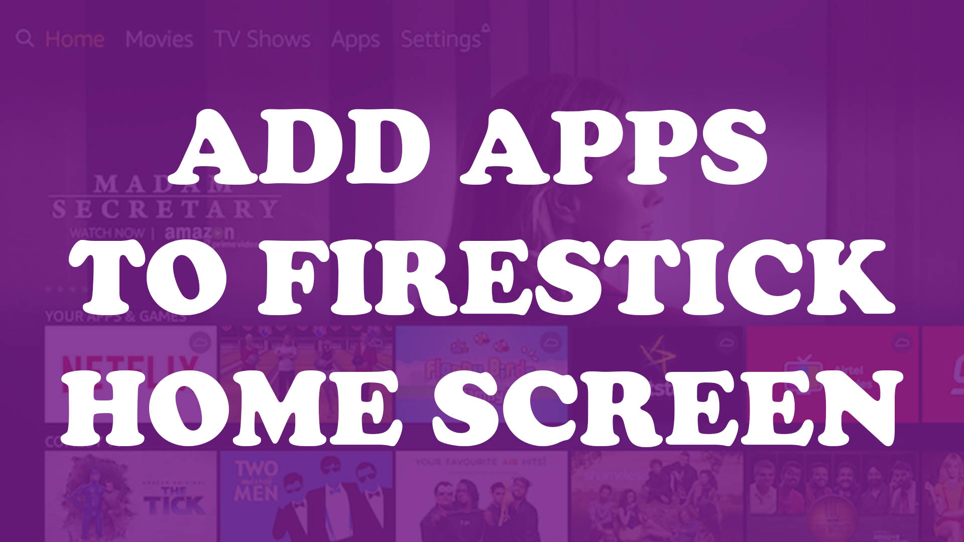 add apps to firestick homescreen